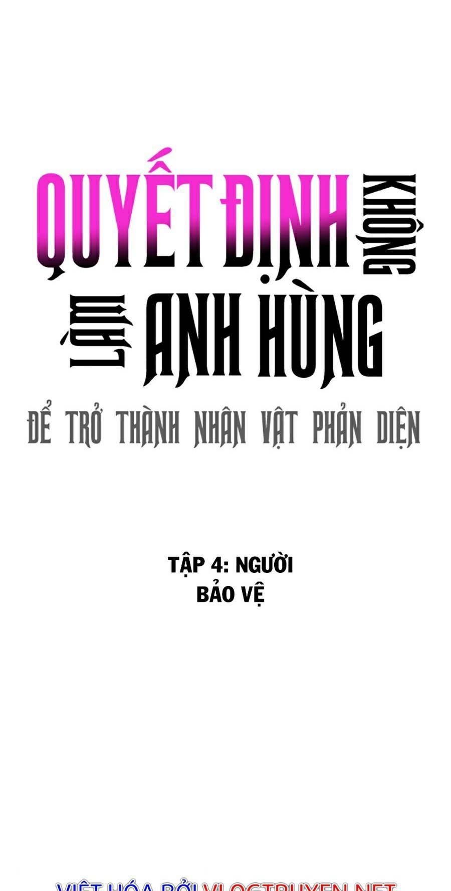 khong-lam-anh-hung-de-tro-thanh-nhan-vat-phan-dien/18